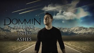 Dommin - Falling Into Ashes (Official Music Video) chords