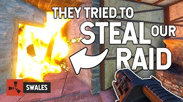 THEY TRIED TO STEAL OUR RAID - RUST