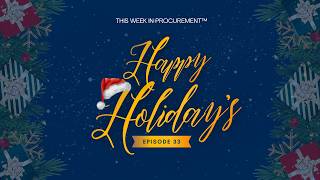 5 Holiday Government Contracts to Bid On| This Week In Procurement Ep. 33