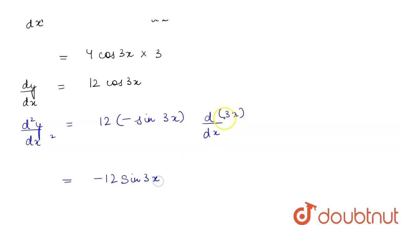 Verify that y=4sin3x\nis a solution of the differential equation (d^2y)/(dx^2)+9y=0. | 12 | DIFF...