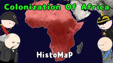 The Colonization Of Africa - HistoMap