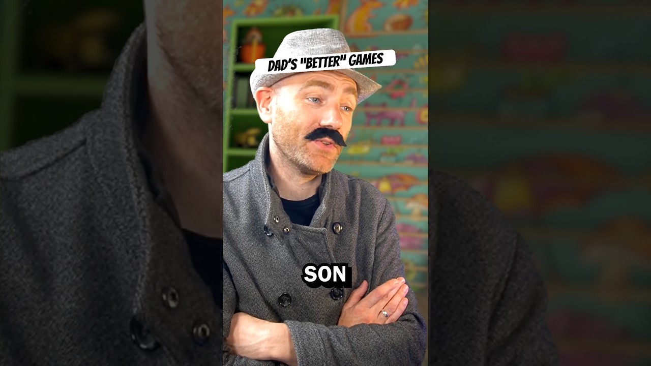 Dad’s “Better” Games