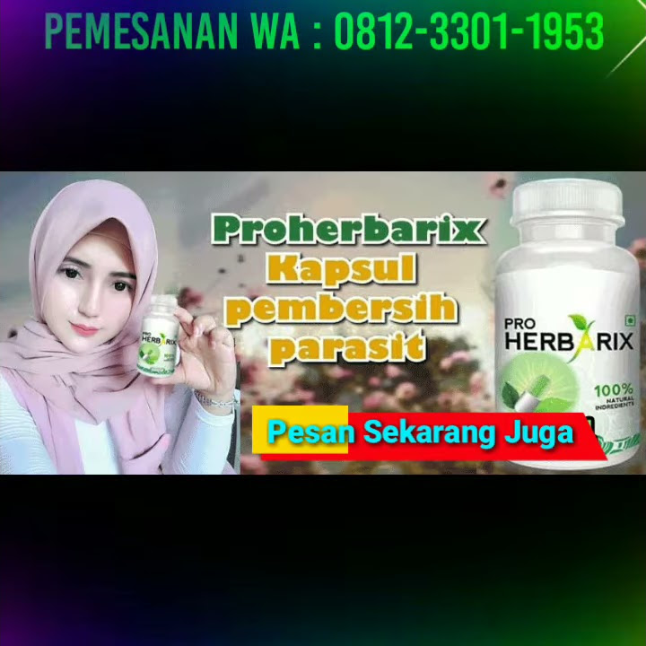 PROHERBARIX - PROHERBARIX Asli - 081233011953 Distributor Proherbarix Obat Anti Parasit