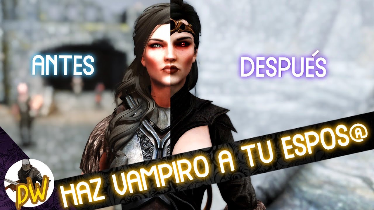 Haz a tu pareja Vampiresa en Skyrim!!⚡