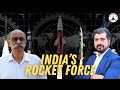India's Rocket Force / Mr Sandeep Unnithan / Lt Gen P R Shankar