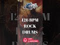 126 BPM Rock Loop – Solid Foundation for Writing and Jam Practice