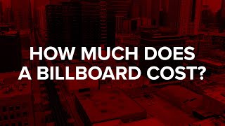 How Much Does A Billboard Cost?