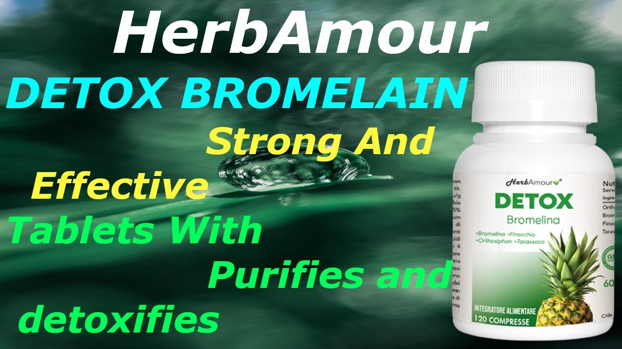DETOX BROMELAIN Strong And Effective Draining And Diuretic,Tablets