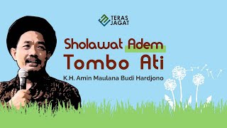 Sholawatan Terbaru ♥️ Tombo Ati (Kiai Budi Harjono Ft. aL Munsyidin)