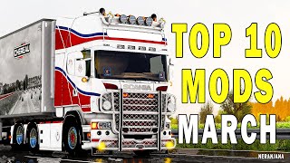TOP 10 ETS2 MODS - MARCH 2023 | Euro Truck Simulator 2 Mods