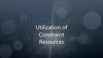 Utilization of Constraint Resources