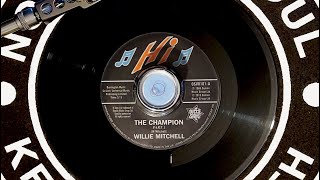 NORTHERN SOUL - Willie Mitchell, The Champion - 7" Vinyl