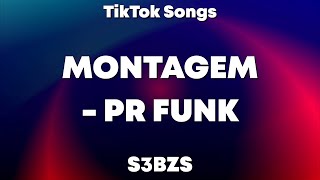 S3BZS - MONTAGEM - PR FUNK (Lyrics) - TikTok Song