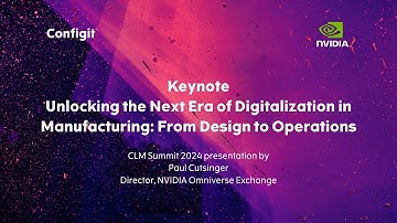 Keynote – Unlocking the Next Era of Digitalization in Manufacturing: From Design to Operations