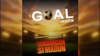 DE MADUNS - GOAL (OFFICIAL AUDIO - AKUSTIK VERSION) | OST. TENDANGAN SI MADUN #MDTV #laguhits