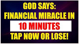 💵 GOD SAYS： AN UNEXPECTED FINANCIAL MIRACLE IS COMING TO YOU IN 10 MINUTES – DON’T IGNORE THIS!