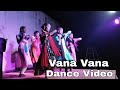 Vana Vana Song ||  Donga Dongadi Movie || Loki Team Dance performance at Savara lingupuram
