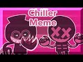 Chiller Animation Meme (Original now) | FNF (Corruption) SkidandPump | 100 Sub Special | (READ DESC)
