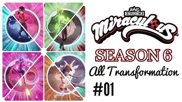 MIRACULOUS | SEASON 6 | ALL TRANSFORMATIONS (SO FAR!)