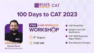 100 Days to CAT 2023 Exam | CAT Preparation Strategy by IIM Alumnus | CAT 2023 Study Plan #cat2023