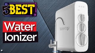 ✅ TOP 5 Best Water Ionizer [ Buyer's Guide ]