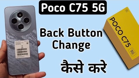 Poco C75 5G back button kaise change kare, how to change back button in poco, change navigation bar