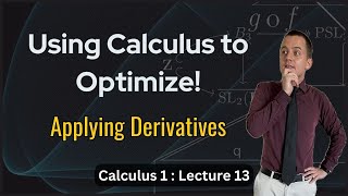 Monotonic Function, Concavity, and Optimization - Lecture 13 (Calculus 1)