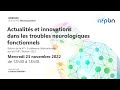 Replay  actualits et innovations dans les troubles neurologiques fonctionnels