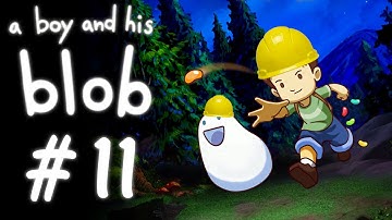 A Boy and His Blob - Part 11: Hard Hats Required!