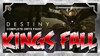 Kings Fall Raid - Complete Oryx Battle - Final Boss