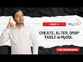 CREATE, ALTER, DROP Table | SQL Basics | Part-5 (Hindi)