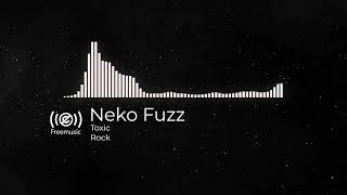 Toxic - Neko  Fuzz Resimi