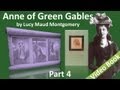 Part 4 - Anne of Green Gables Audiobook by Lucy Maud Montgomery (Chs 29-38)