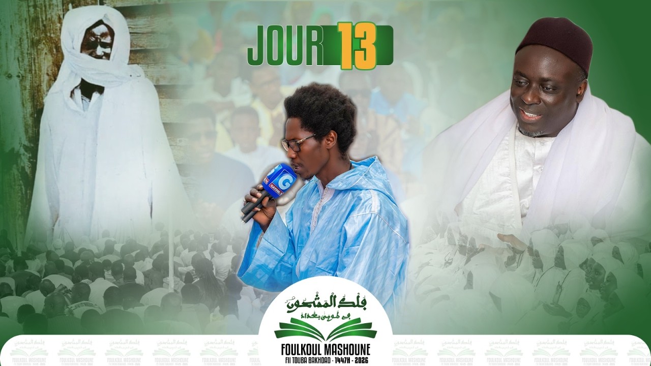 ⁣🔴Direct Foulkoul Mashoune 𝟏𝟒𝟒𝟕𝐡 - 𝟐𝟎𝟐6 Jour 13｜ Bakhdad Keur Serigne Khadim Gaydel Lô