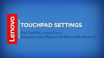 How To – Touchpad Settings in Windows 10, 8, 7 (ThinkPad)