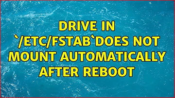 Ubuntu: Drive in `/etc/fstab`does not mount automatically after reboot