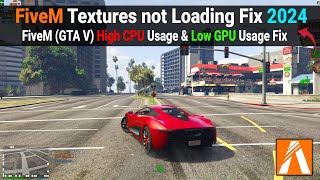 FiveM Textures not Loading Fix 2024 | Fix FiveM High CPU Usage \& Low GPU Usage | FiveM FPS BOOST