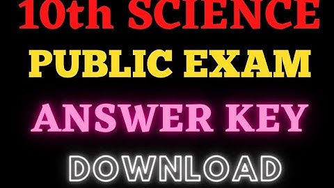 10th science public exam 2022 answer key