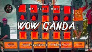 Wow Ganda ! | Rk Kent Music - feat. JasonBeats Remix | Bunong Group