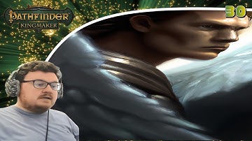 Pathfinder: Kingmaker (Blind/Mods) Playthrough/Walkthrough Part 30: Silky Smooth?