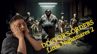 Doctor's Orders | Ep. 3 | Little Nightmares 2