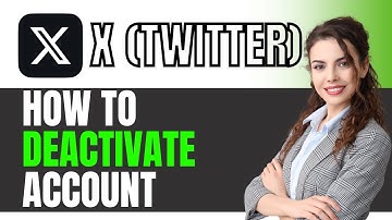 How to Deactivate X Twitter Account 2025