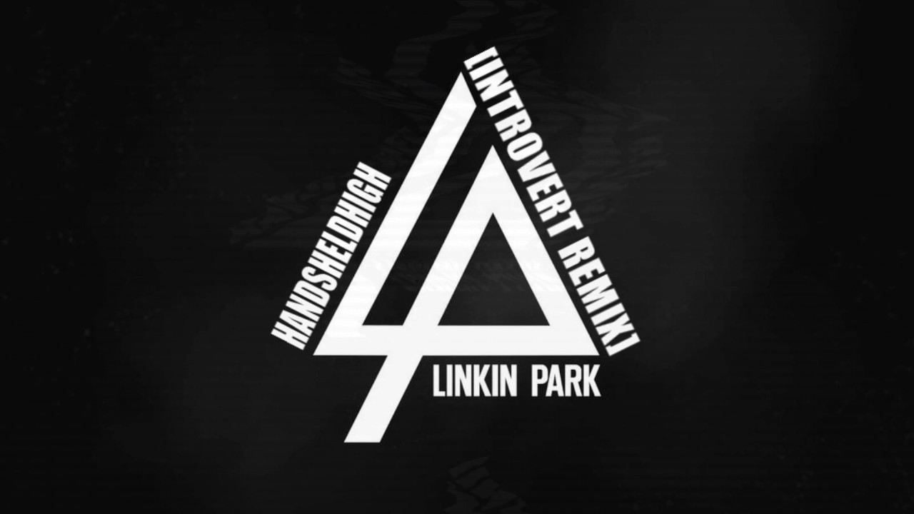 Linkin Park Hands Held High [Introvert Remix] YouTube