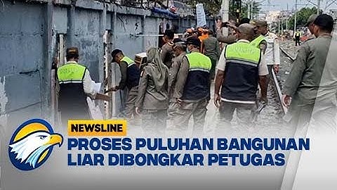 Puluhan Bangunan Liar Dibongkar Petugas - [Newsline]