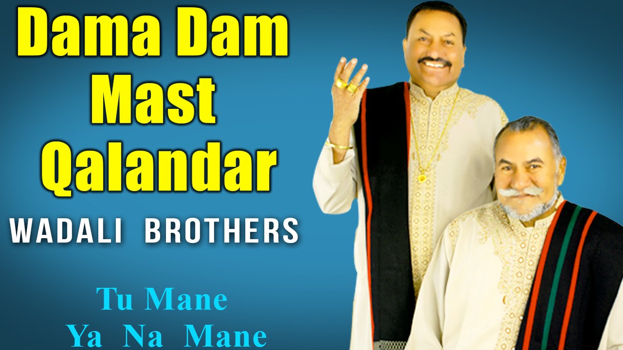 dama dam mast kalandar wadali brothers