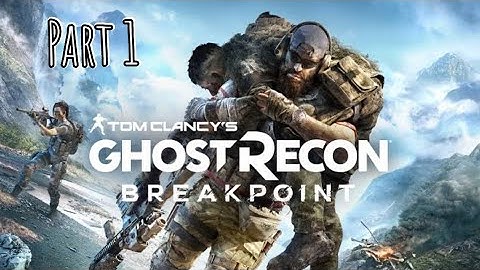 Ghost Recon BREAKPOINT Walkthrough PART 1 (PS4 Pro) No Commentary Gameplay