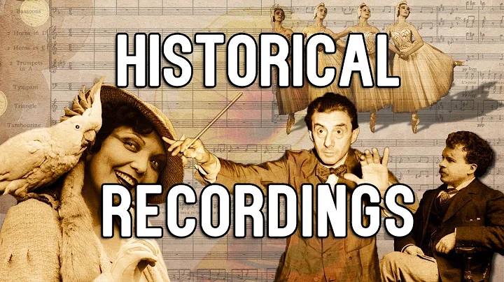 Historical Recordings from the Beginning of the 20...