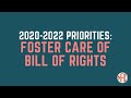2020 - 2022 Priority: Foster Care Bill of Rights