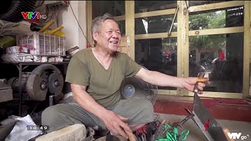 LÀNG NGHỀ RÈN DAO ĐA SỸ LÊN VTV1