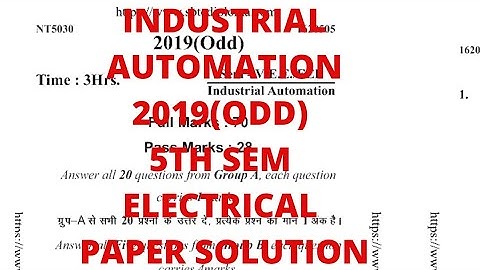 INDUSTRIAL AUTOMATION 2019(ODD) PAPER SOLUTION 5TH SEM EE
